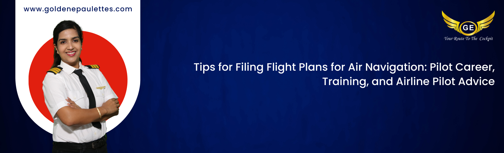 Tips for Filing Flight Plans for Air Navigation