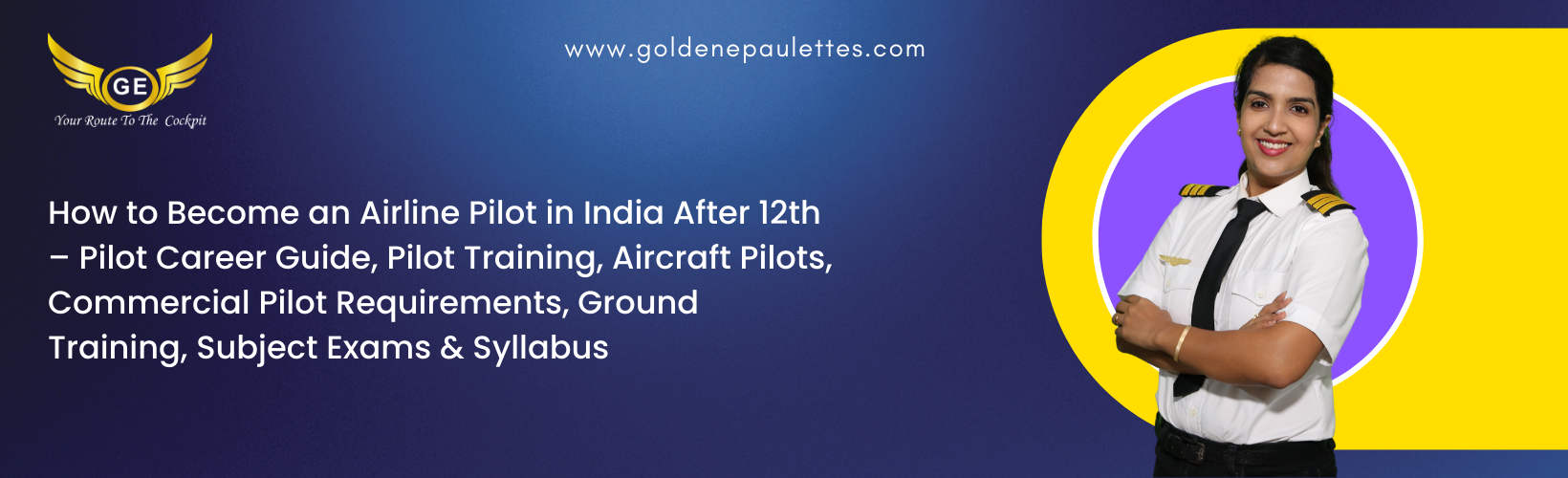 How to Become an Airline Pilot in India After 12th