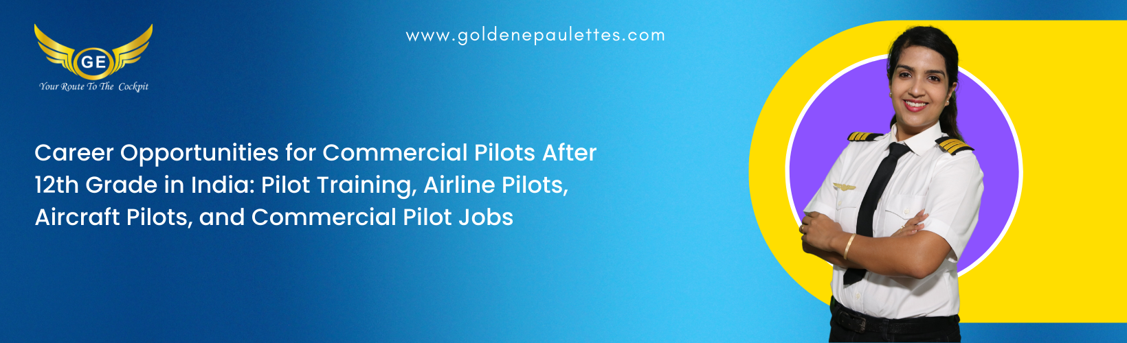 What Are the Career Opportunities for Commercial Pilots After 12th in India