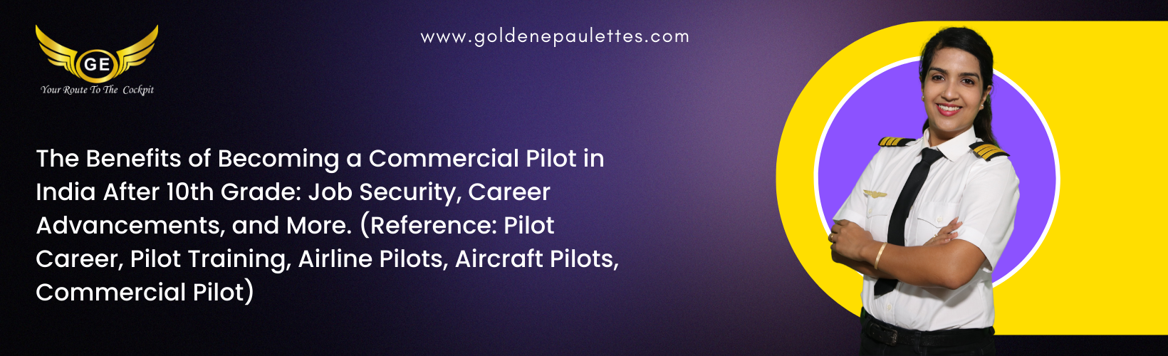 What Are the Benefits of Becoming a Commercial Pilot in India After 10th Grade