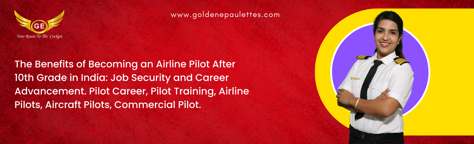 What Are the Benefits of Becoming an Airline Pilot After 10th Grade in India