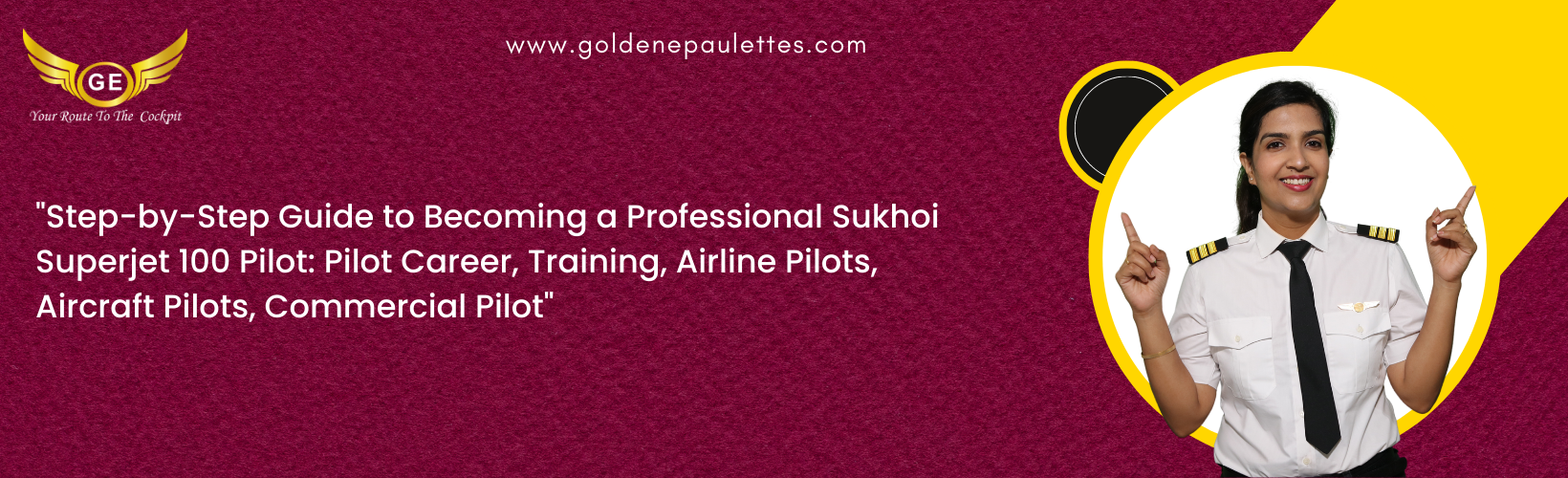 4.From Student Pilot to Professional Sukhoi Superjet 100 Pilot