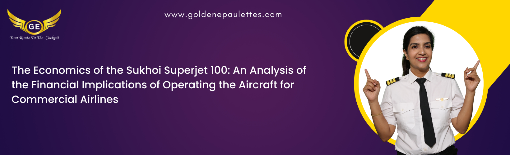 The Economics of the Sukhoi Superjet 100