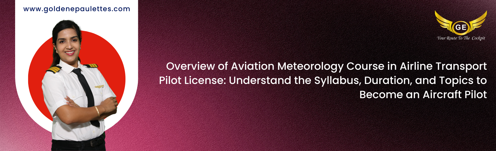 Exam Syllabus for Aviation Meteorology Course in Airline Transport Pilot License