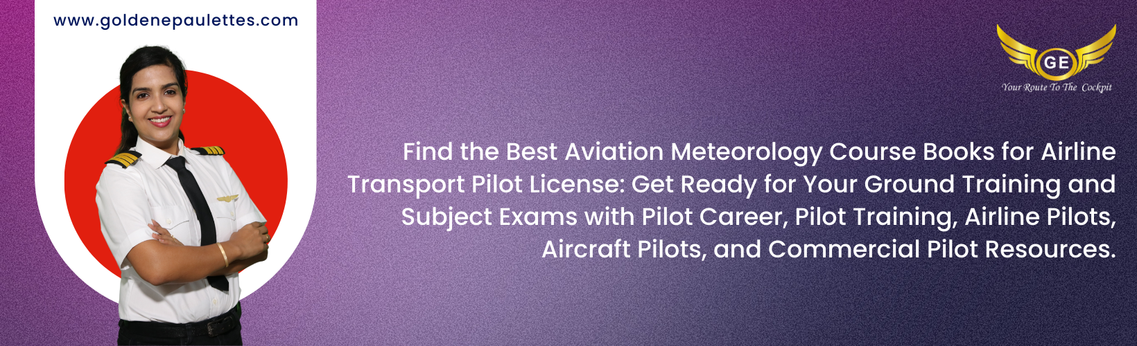 Tips and Tricks to Ace the Aviation Meteorology Course in Airline Transport Pilot License