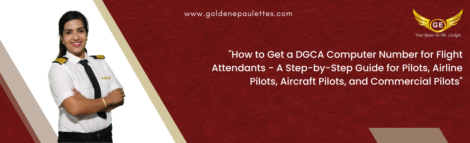 How to Obtain a DGCA Computer Number for Flight Attendants
