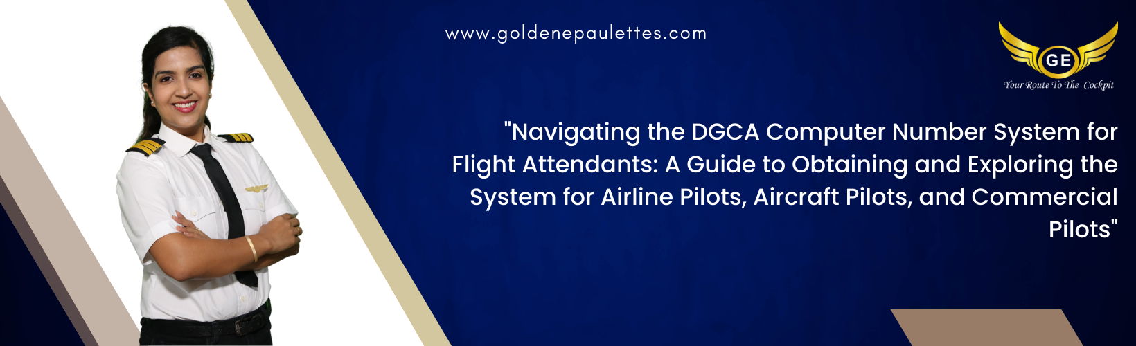 Navigating the DGCA Computer Number System for Flight Attendants